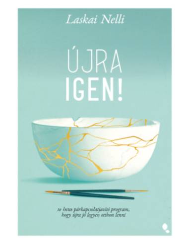 Újra igen! - 10 hetes párkapcsolatjavító program, hogy újra jó legyen otthon lenni