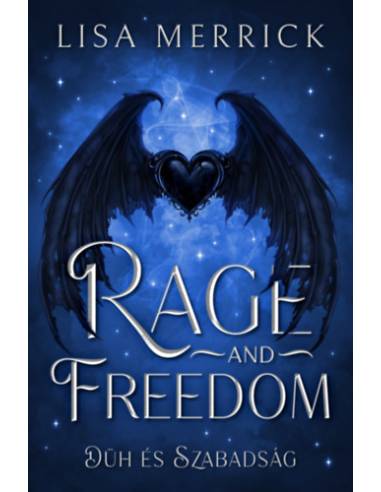 Rage and Freedom - Düh és Szabadság