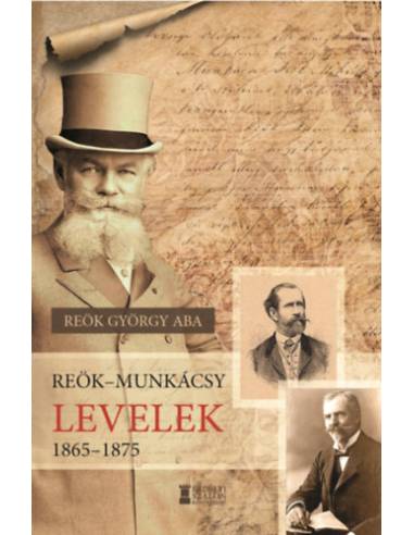 Reök-Munkácsy levelek 1865-1875