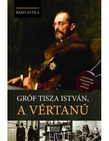 Gróf Tisza István, a vértanú