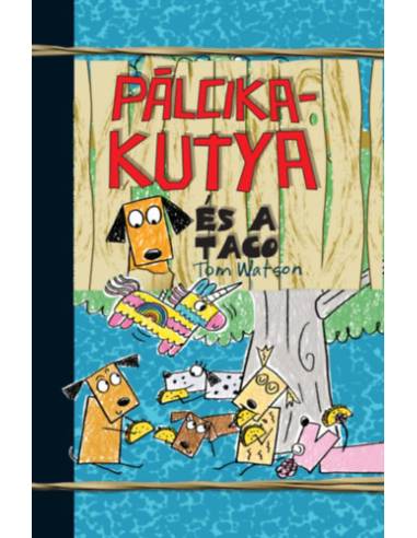 Pálcikakutya és a taco