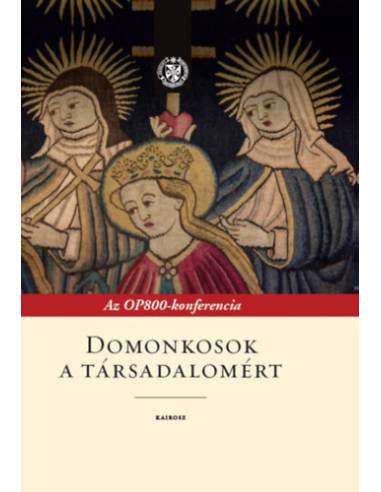 Domonkosok a társadalomért - Az OP800-konferencia