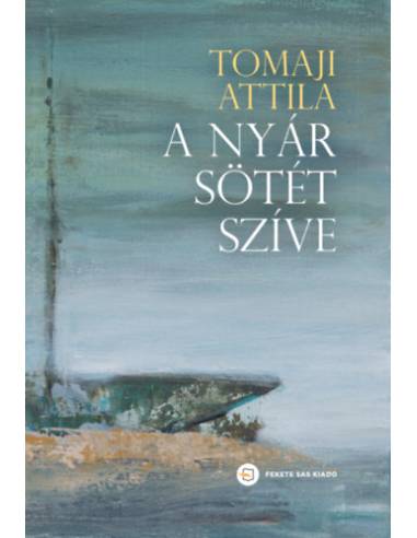 A nyár sötét szíve