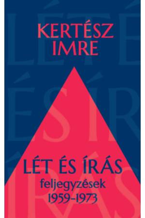 Lét és írás - Feljegyzések 1959-1973