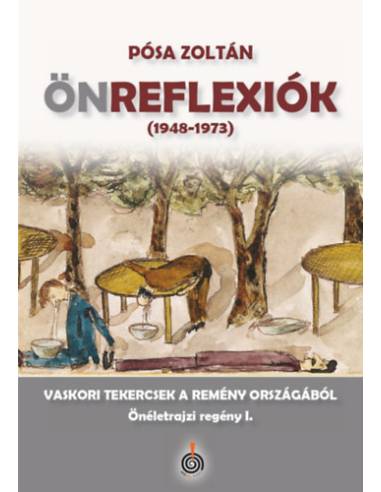 Önreflexiók (1948-1973) - Vaskori tekercsek a remény országából