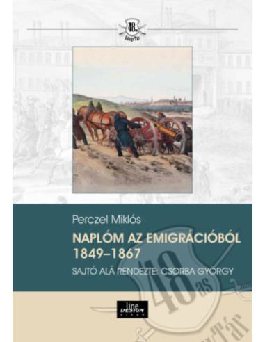 Naplóm az emigrációból 1849-1867