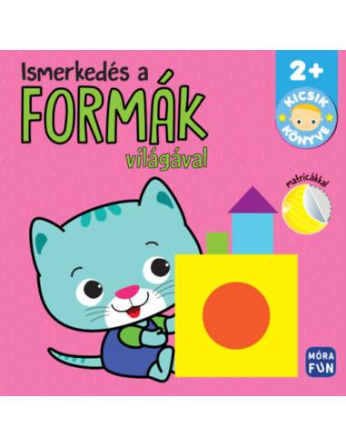 Kicsik könyve - Ismerkedés a formák világával
