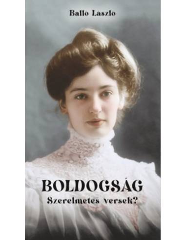 Boldogság - Szerelmetes versek?