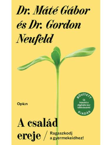 A család ereje - Ragaszkodj a gyermekeidhez!