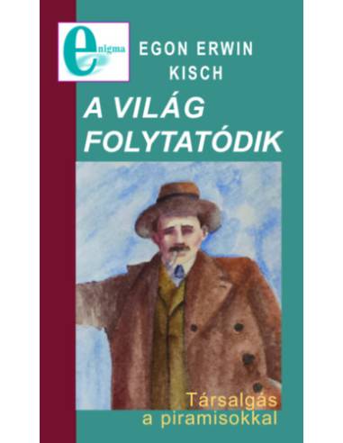 A világ folytatódik - Társalgás a piramisokkal