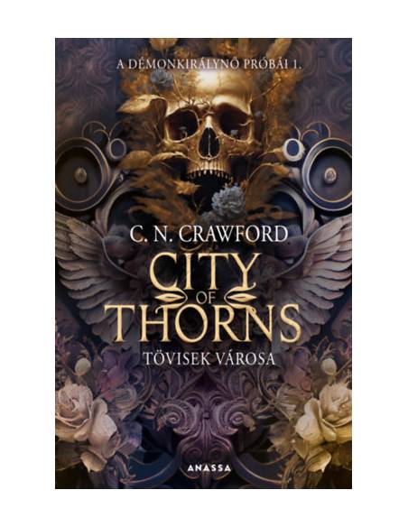 City of Thorns - Tövisek városa - A démonkirálynő próbái 1.