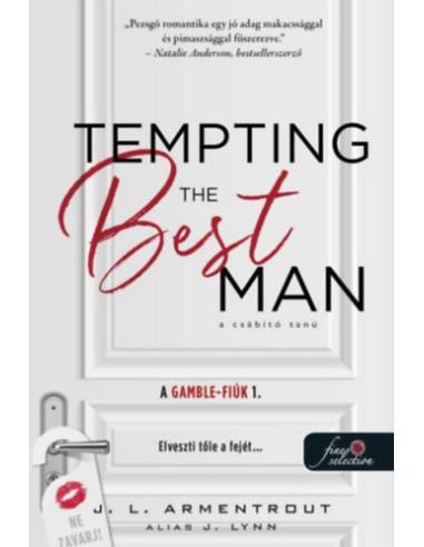 Tempting the Best Man - A csábító tanú - A Gamble-fiúk 1.