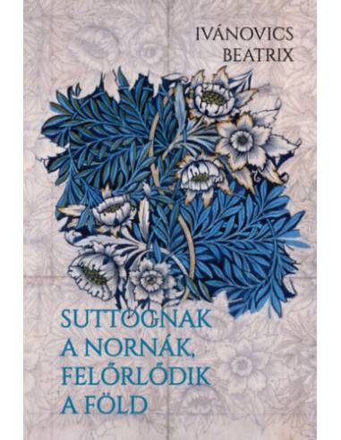 Suttognak a Nornák, felőrlődik a föld