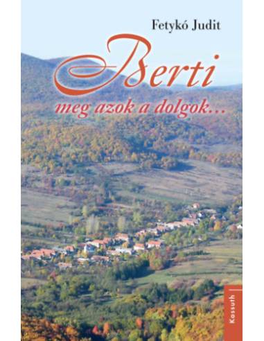 Berti meg azok a dolgok... - Fetykó Judit