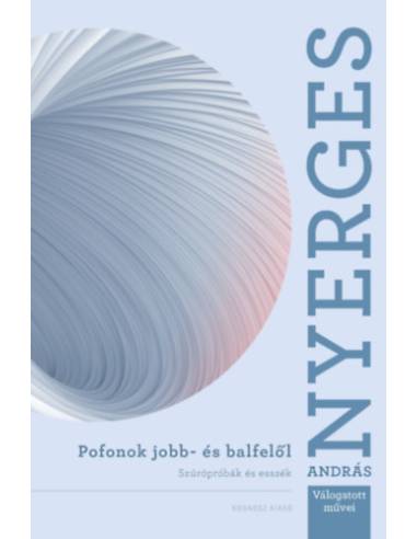 Pofonok jobb- és balfelől - Szúrópróbák és esszék
