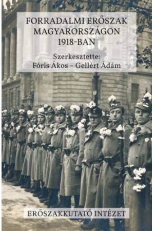 Forradalmi erőszak Magyarországon 1918-ban