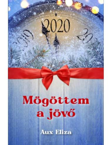 Mögöttem a jövő