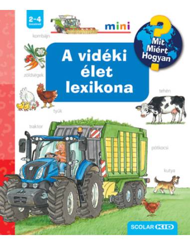 A vidéki élet lexikona - Mit? Miért? Hogyan? Mini