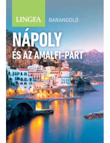 Nápoly és az Amalfi-part - Barangoló - 2. kiadás