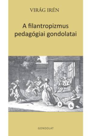 A filantropizmus pedagógiai gondolatai