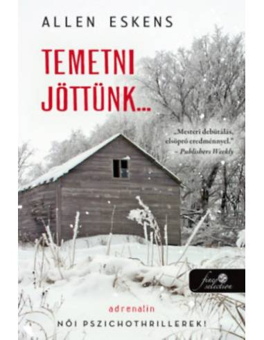 Temetni jöttünk...
