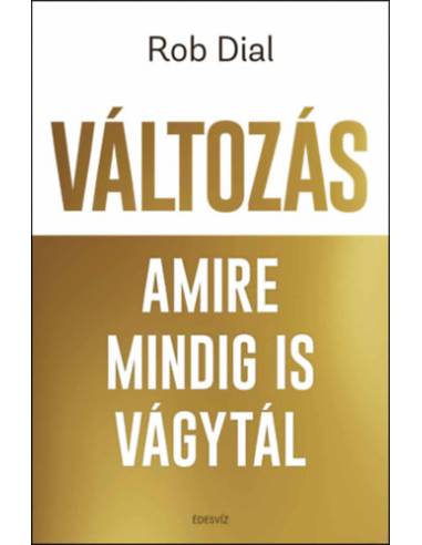 Változás amire mindig is vágytál
