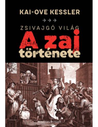 Zsivajgó világ - A zaj története 