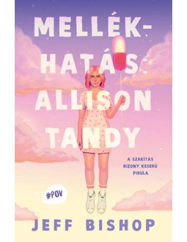 Mellékhatás: Allison Tandy - A szakítás bizony keserű pirula