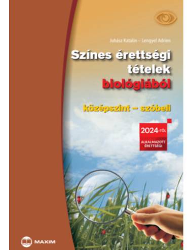 Színes érettségi tételek biológiából (középszint - szóbeli) - 2024-től érvényes