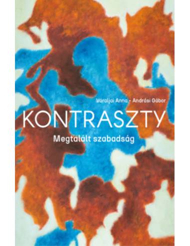 Kontraszty - Megtalált szabadság