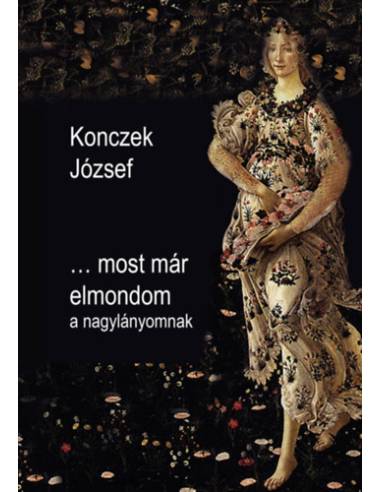 ...most már elmondom a nagylányomnak