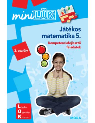 Játékos matematika 5. - LDI222 - Kompetenciafejlesztő feladatok - MiniLÜK