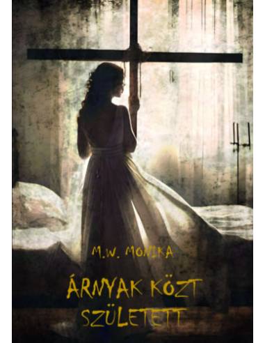 Árnyak közt született