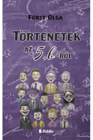 Történetek az 5. b-ről