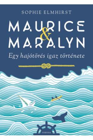 Maurice & Maralyn - Egy hajótörés igaz története