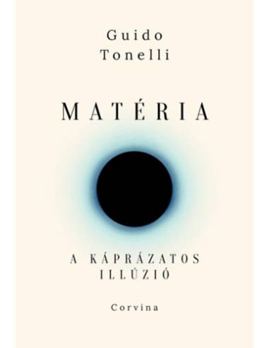 Matéria - A káprázatos illúzió