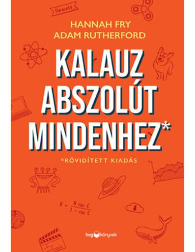 Kalauz abszolút mindenhez