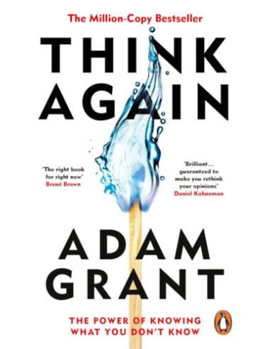 Think Again - Adam Grant