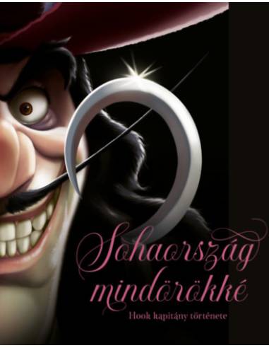 Sohaország mindörökké - Hook kapitány története - (Különleges kiadás)