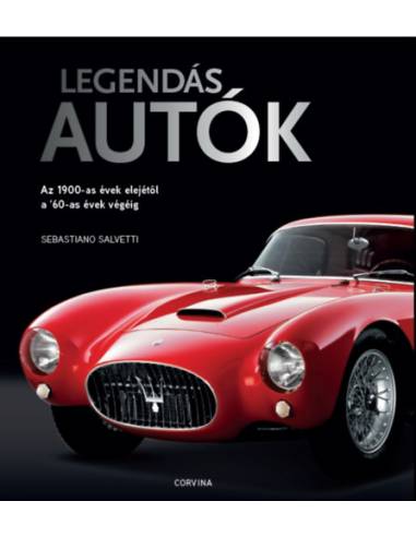 Legendás autók - Az 1900-as évek elejétől a '60-as évek végéig
