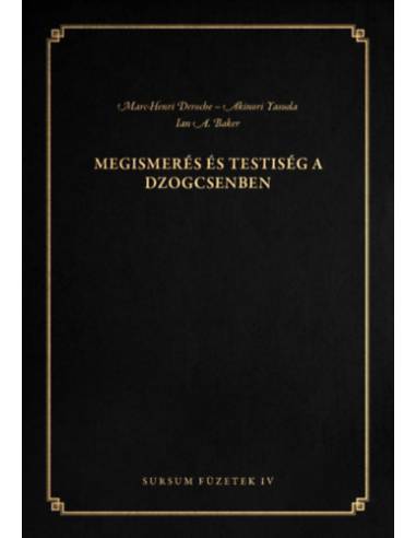 Megismerés és testiség a dzogcsenben