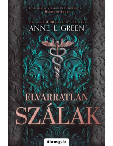 Elvarratlan szálak - bővített újrakiadás - (Különleges kiadás)