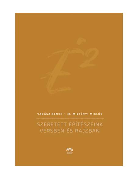É2 - Szeretett építészeink versben és rajzban
