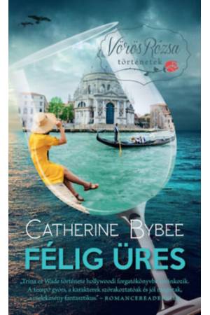 Félig üres - Vörös Rózsa történetek