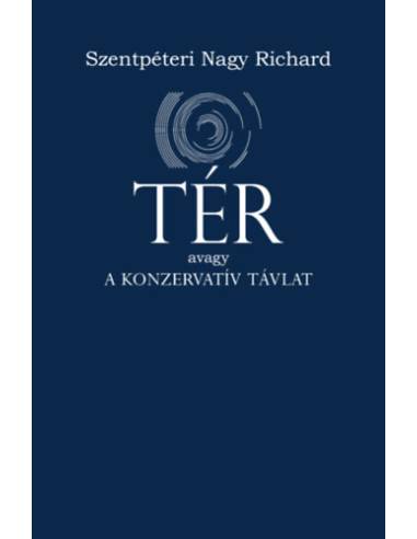Tér - Avagy a konzervatív távlat