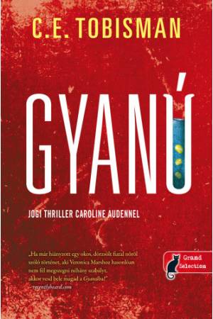 Gyanú - Jogi Thriller Caroline Audennel
