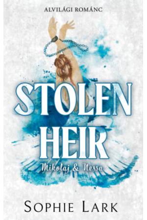 Alvilági románc 2. - Stolen Heir - Mikolaj & Nessa - (Különleges kiadás)