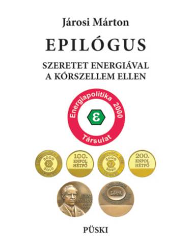 Epilógus - Szeretet energiával a kórszellem ellen