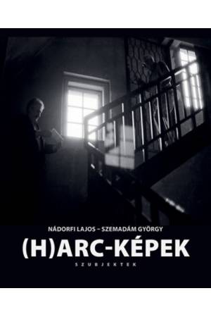 (H)arc-Képek - Szubjektek