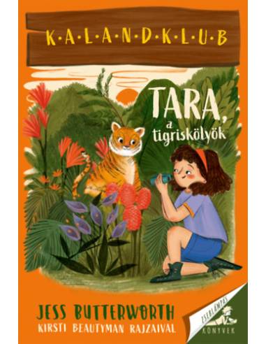 Tara, a tigriskölyök